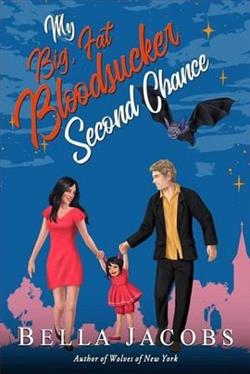 My Big Fat Bloodsucker Second Chance by Bella Jacobs