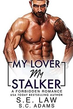 Read My Lover My Stalker Forbidden Fantasies By S E Law Online Free Allfreenovel