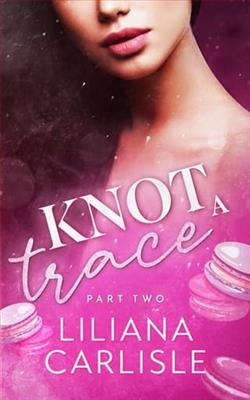 Knot A Trace: Part Two by Liliana Carlisle