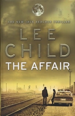 The Affair (Jack Reacher 16)