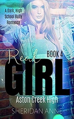 Real Girl (Aston Creek High 4)