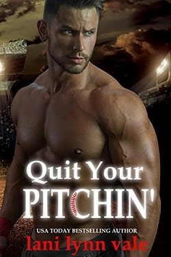 Quit Your Pitchin' (There's No Crying in Baseball 2)