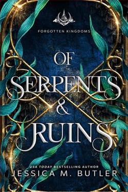 Of Serpents and Ruins