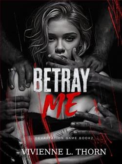 Betray Me