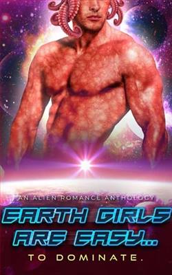 Earth Girls are Easy… To Dominate