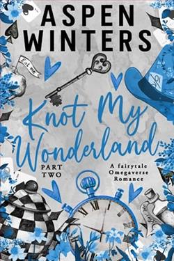 Knot My Wonderland: Part Two