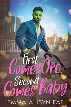 First Comes Orc, Second Comes Baby