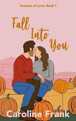 Fall Into You