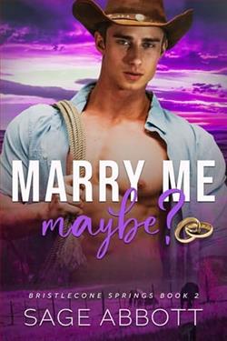 Marry Me, Maybe?