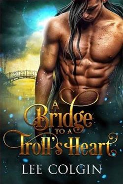 A Bridge to a Troll's Heart