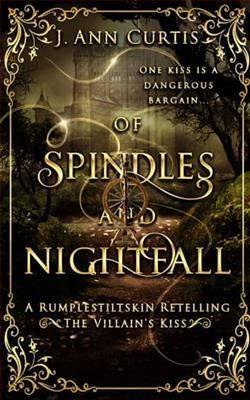 Of Spindles and Nightfall