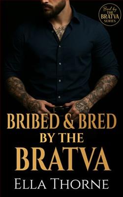 Bribed & Bred By the BRATVA