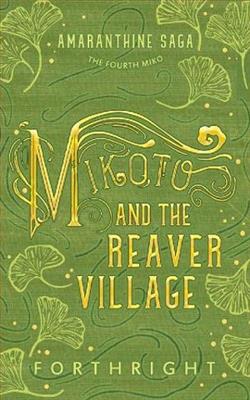 Mikoto and the Reaver Village