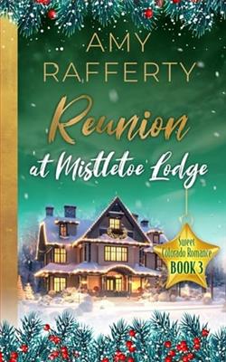 Reunion at Mistletoe Lodge