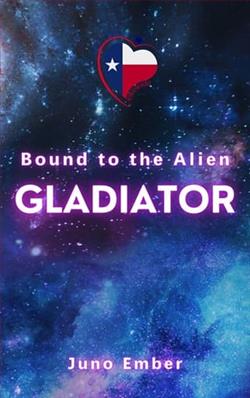 Bound to the Alien Gladiator