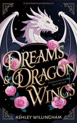 Dreams and Dragon Wings