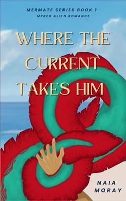 Where the Current Takes Him