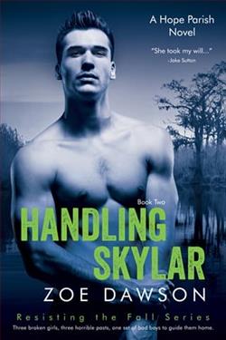 Handling Skylar