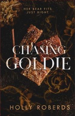 Chasing Goldie