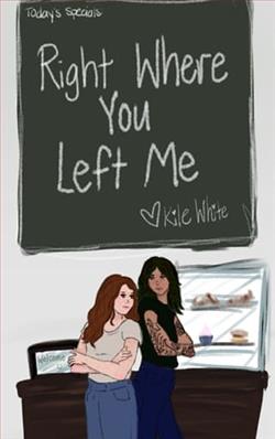 Right Where You Left Me