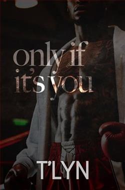 Ony If It's You