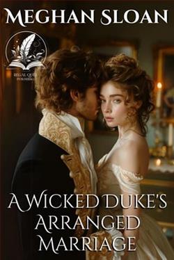 A Wicked Duke's Arranged Marriage