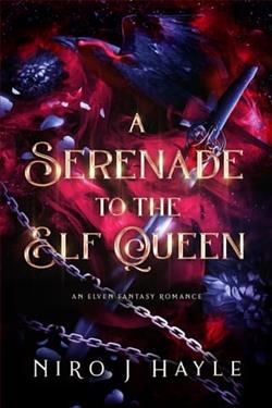 A Serenade To The Elf Queen