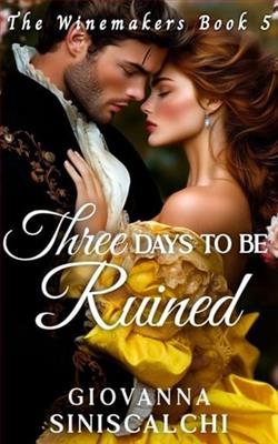 Three Days to Be Ruined