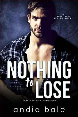 Nothing to Lose: Lost Trilogy: Part 1