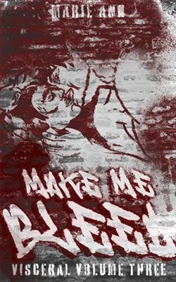 Make Me Bleed