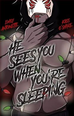 He Sees You When You're Sleeping