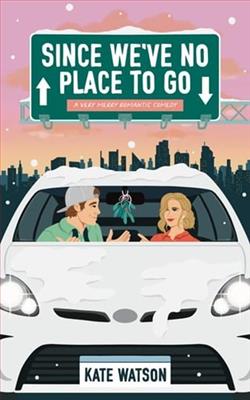 Since We've No Place to Go
