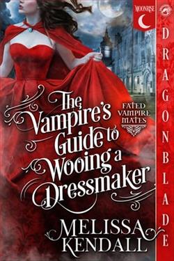 The Vampire's Guide to Wooing a Dressmaker