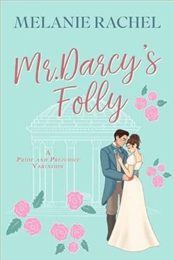 Mr. Darcy's Folly