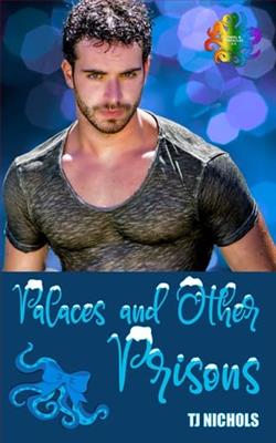 Palaces and other Prisons