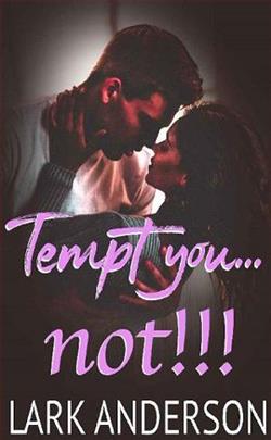 Tempt you…not!