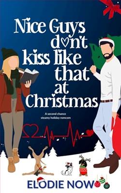Nice Guys Don't Kiss Like That At Christmas