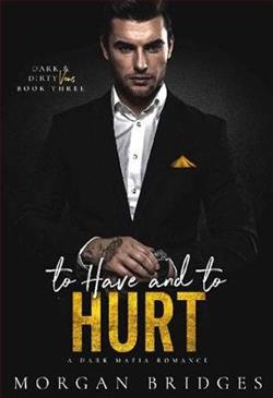 To Have & to Hurt