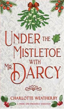 Under the Mistletoe with Mr. Darcy