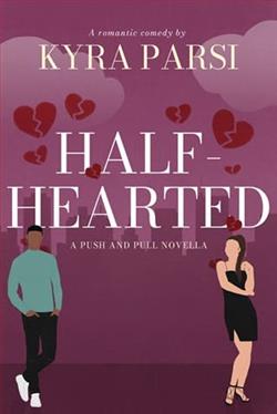 Half-Hearted