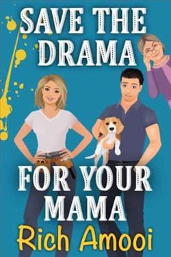 Save the Drama for your Mama