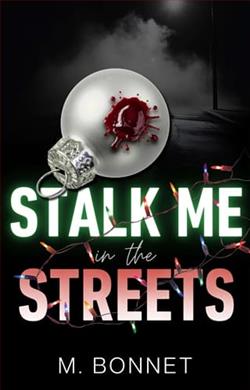 Stalk Me In The Streets