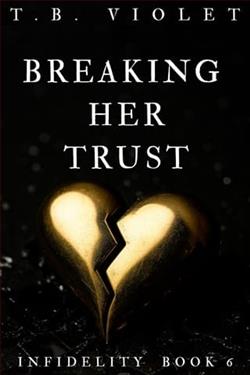 Breaking Her Trust