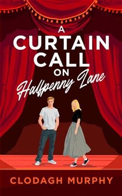A Curtain Call On Halfpenny Lane