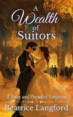 A Wealth of Suitors