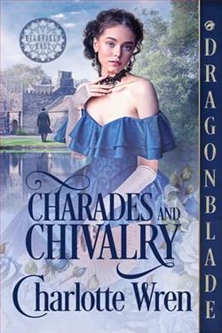 Charades and Chivalry