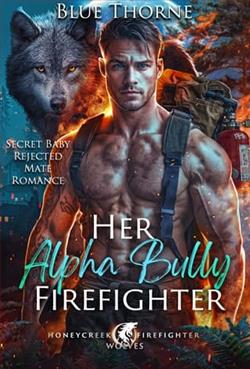 Her Alpha Bully Firefighter