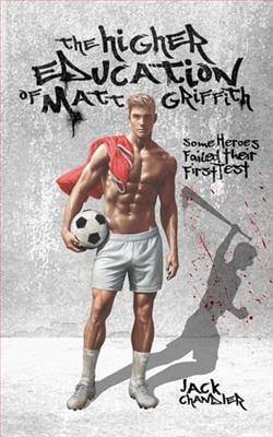 The Higher Education of Matt Griffith