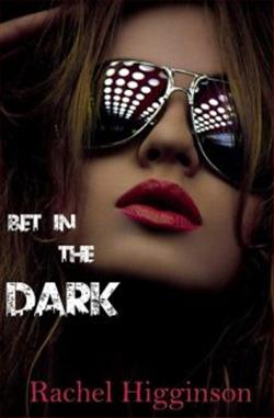 Bet in the Dark