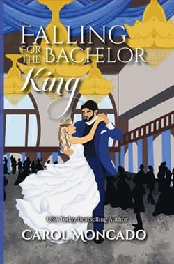 Falling for the Bachelor King